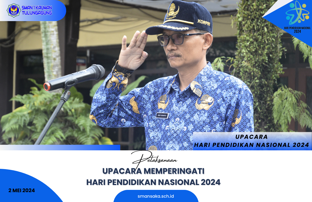 UPACARA BENDERA DI SMAN 1 KAUMAN GUNA PERINGATI HARI PENDIDIKAN NASIONAL 2024