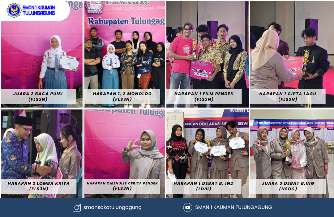 SELAMAT KEPADA SISWA-SISWI SMAN 1 KAUMAN YANG TELAH MENOREHKAN PRESTASI DI FLS3N DAN LDI KABUPATEN TULUNGAGUNG 2025