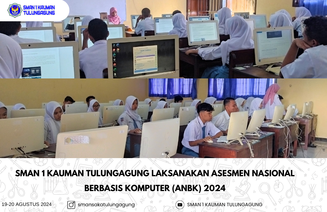 PELAKSANAAN ANBK 2024 SMAN 1 KAUMAN TULUNGAGUNG