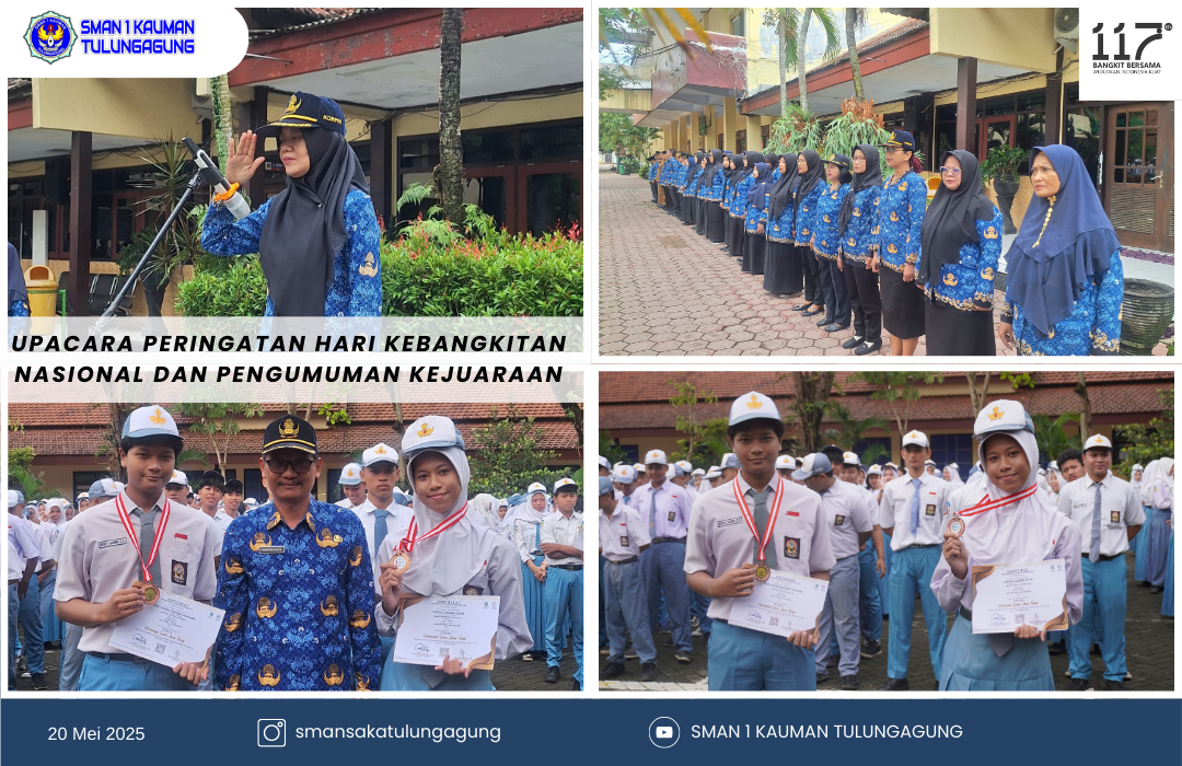 SMAN 1 KAUMAN TULUNGAGUNG LAKSANAKAN UPACARA PERINGATAN HARI KEBANGKITAN NASIONAL 20 MEI 2025 DAN PENGUMUMAN KEJUARAAN