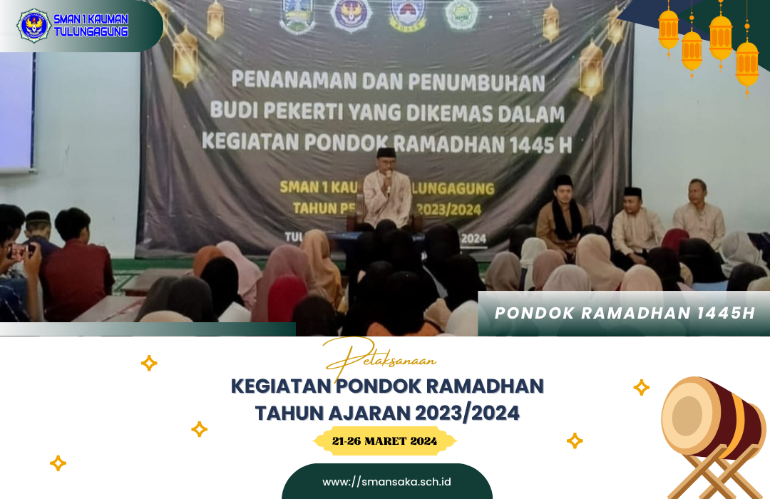 PONDOK RAMADHAN 1445 H SMAN 1 KAUMAN TULUNGAGUNG