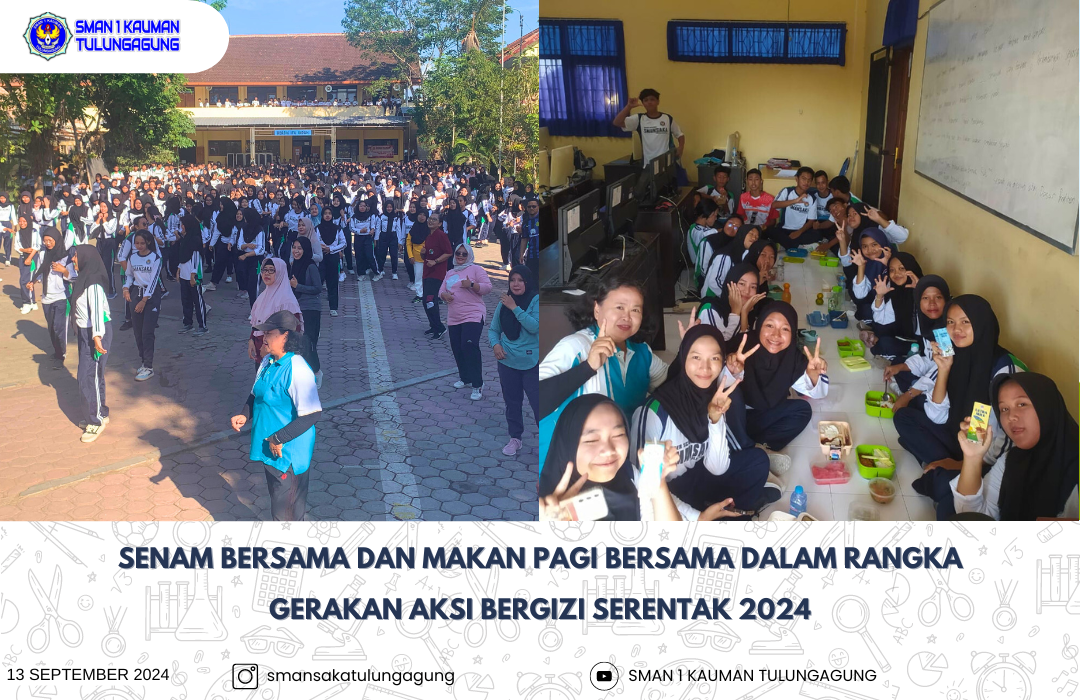 GURU DAN STAF KARYAWAN BERSAMA DENGAN SISWA SISWI SMAN 1 KAUMAN TULUNGAGUNG MELAKSANAKAN SENAM PAGI DAN SARAPAN BERSAMA DALAM RANGKA GERAKAN AKSI BERGIZI SERENTAK 2024