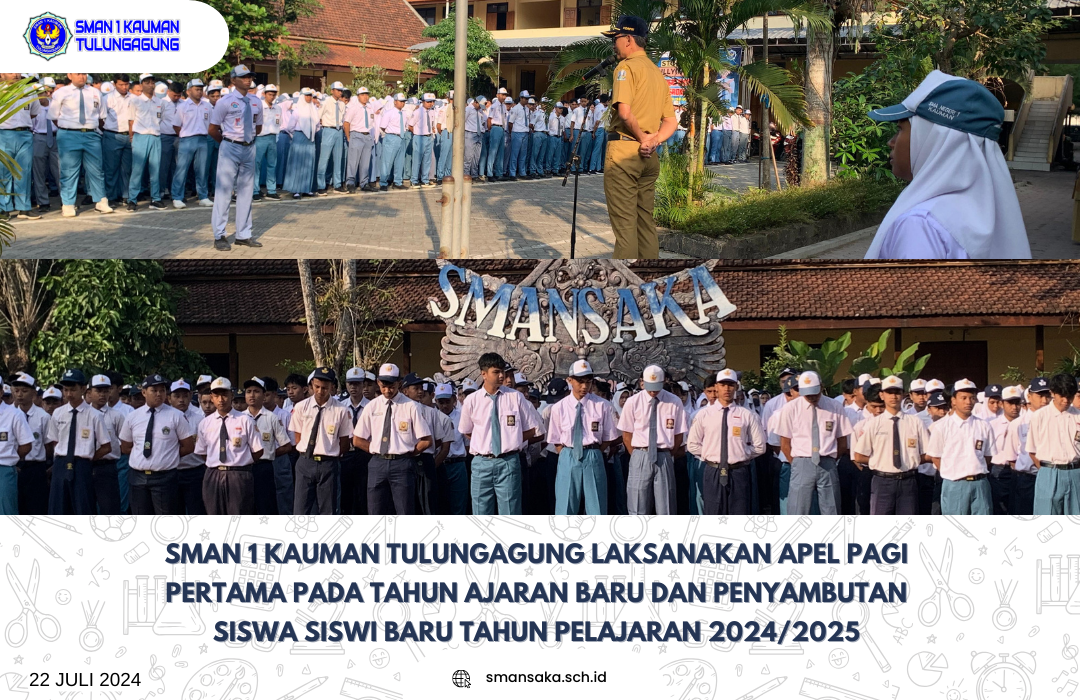 APEL PAGI PERTAMA TAHUN AJARAN BARU DAN PENYAMBUTAN SISWA SISWI BARU SMAN 1 KAUMAN TAHUN PELAJARAN 2024-2025